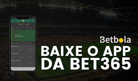 bet365 app|bet365 baixar.